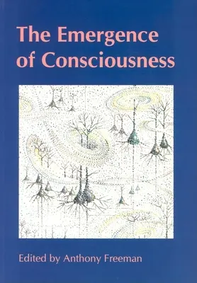 La emergencia de la conciencia - The Emergence of Consciousness