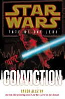 Star Wars: El destino de los Jedi: Conviction - Star Wars: Fate of the Jedi: Conviction