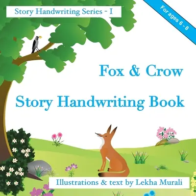 Fox & Crow Story Handwriting Book: Serie de cuentos escritos a mano - Fox & Crow Story Handwriting Book: Story Handwriting Series