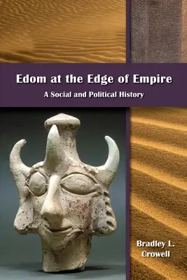 Edom at the Edge of Empire: Una historia social y política - Edom at the Edge of Empire: A Social and Political History