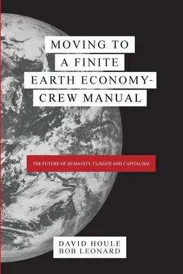 Pasar a una economía terrestre finita - Manual de la tripulación - Moving to a Finite Earth Economy - Crew Manual