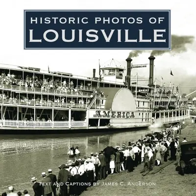 Fotos históricas de Louisville - Historic Photos of Louisville