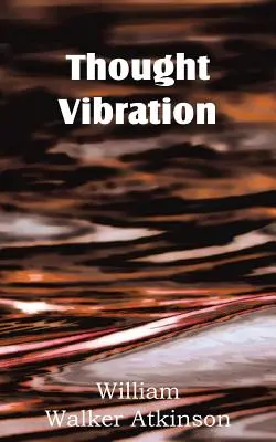 Vibración del Pensamiento - Thought Vibration