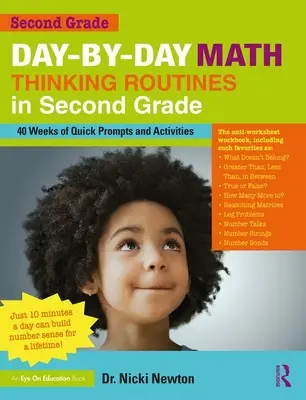 Day-By-Day Math Thinking Routines in Second Grade: 40 Weeks of Quick Prompts and Activities (Rutinas diarias de pensamiento matemático en segundo grado: 40 semanas de sugerencias y actividades rápidas) - Day-By-Day Math Thinking Routines in Second Grade: 40 Weeks of Quick Prompts and Activities