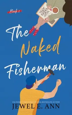 El Pescador Desnudo - The Naked Fisherman