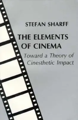 Los elementos del cine - The Elements of Cinema