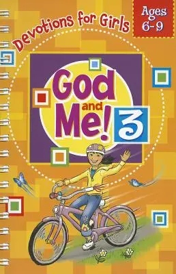 ¡Dios y yo! Volumen 3: Devociones para niñas de 6 a 9 años - God and Me! Volume 3: Devotions for Girls Ages 6-9