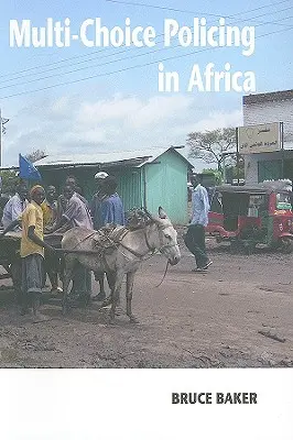 La policía multielección en África - Multi-Choice Policing in Africa