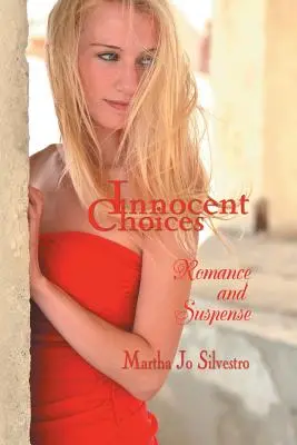 Elecciones inocentes: Romance y suspense - Innocent Choices: Romance and Suspense