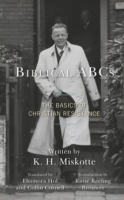 ABC bíblico: Los fundamentos de la resistencia cristiana - Biblical ABCs: The Basics of Christian Resistance