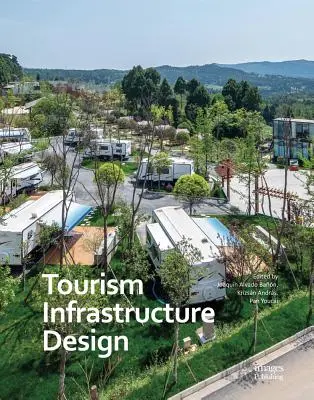 Diseño de infraestructuras turísticas - Tourism Infrastructure Design