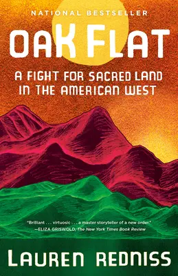 Oak Flat: La lucha por la tierra sagrada en el Oeste americano - Oak Flat: A Fight for Sacred Land in the American West