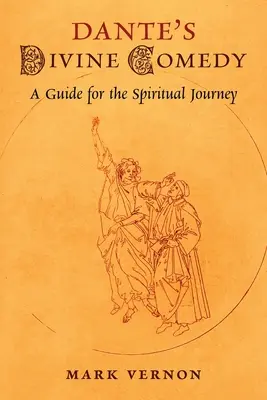 La Divina Comedia de Dante: Guía para el viaje espiritual - Dante's Divine Comedy: A Guide for the Spiritual Journey