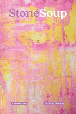 Revista Stone Soup: Noviembre 2021 - Stone Soup Magazine: November 2021