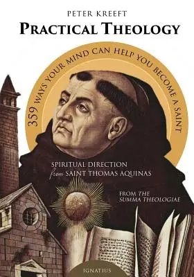 Teología práctica: La dirección espiritual de Santo Tomás de Aquino - Practical Theology: Spiritual Direction from St. Thomas Aquinas