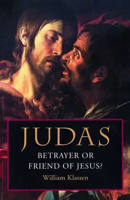 Judas: Traidor o amigo de Jesús - Judas: Betrayer or Friend of Jesus