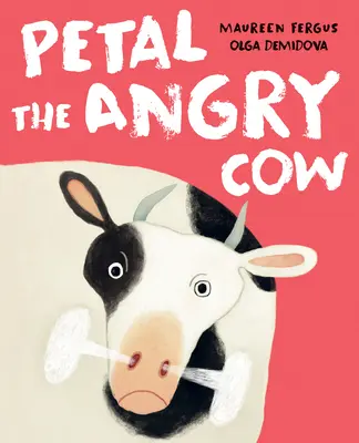 Petal, la vaca enfadada - Petal the Angry Cow