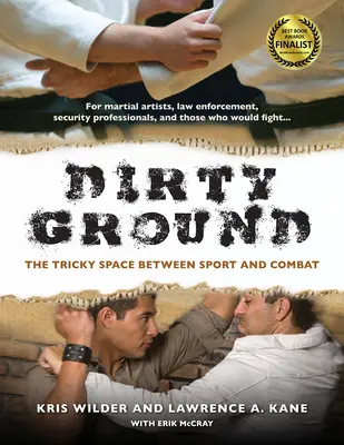 Suelo Sucio: El difícil espacio entre el deporte y el combate - Dirty Ground: The Tricky Space Between Sport and Combat