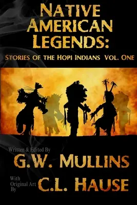 Leyendas de los Nativos Americanos: Cuentos De Los Indios Hopi Vol. Uno - Native American Legends: Stories Of The Hopi Indians Vol. One