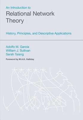 Introducción a la teoría de redes relacionales: historia, principios y aplicaciones descriptivas - An Introduction to Relational Network Theory: History, Principles, and Descriptive Applications