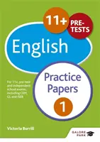 11+ English Practice Papers 1 - Para 11+, pre-test y exámenes de colegios independientes incluyendo CEM, GL e ISEB - 11+ English Practice Papers 1 - For 11+, pre-test and independent school exams including CEM, GL and ISEB