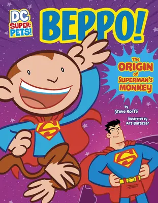 ¡Beppo!: El origen del mono de Superman - Beppo!: The Origin of Superman's Monkey