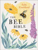 La Biblia de las Abejas - 50 maneras de mantener a las abejas zumbando - Bee Bible - 50 Ways to Keep Bees Buzzing