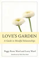 El jardín del amor: Guía para una relación consciente - Love's Garden: A Guide to Mindful Relationships