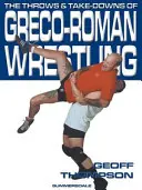 Lanzamientos y derribos de la lucha grecorromana - Throws and Takedowns of Greco-roman Wrestling