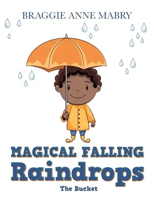 Mágica caída de gotas de lluvia: El Cubo - Magical Falling Raindrops: The Bucket