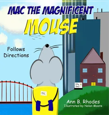 Mac, el magnífico ratón: Sigue las instrucciones - Mac the Magnificent Mouse: Follows Directions