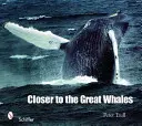 Más cerca de las grandes ballenas - Closer to the Great Whales