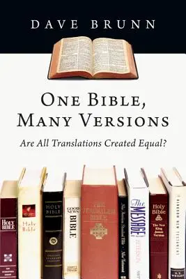 Una Biblia, muchas versiones: ¿Son todas las traducciones iguales? - One Bible, Many Versions: Are All Translations Created Equal?