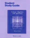 Guía de estudio del estudiante para Álgebra lineal con aplicaciones - Student Study Guide for Linear Algebra with Applications