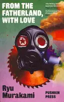 Desde la patria con amor (Murakami Ryu (Autor)) - From the Fatherland with Love (Murakami Ryu (Author))