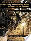 Gestión del mantenimiento basada en la productividad y la fiabilidad - Productivity and Reliability-Based Maintenance Management