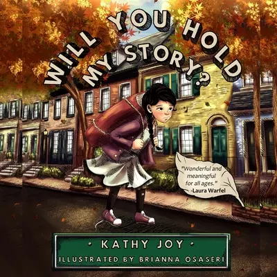 ¿Sostendrás mi historia? - Will You Hold My Story?