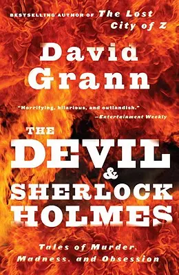 El diablo y Sherlock Holmes: Cuentos de asesinatos, locura y obsesión - The Devil and Sherlock Holmes: Tales of Murder, Madness, and Obsession