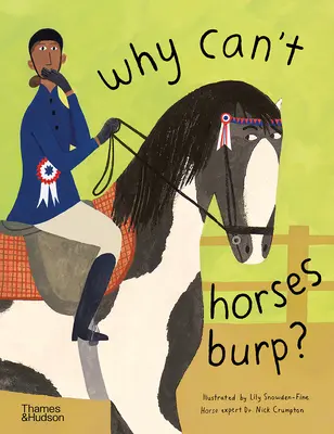 ¿Por qué los caballos no eructan? Preguntas curiosas sobre sus mascotas favoritas - Why Can't Horses Burp?: Curious Questions about Your Favorite Pets