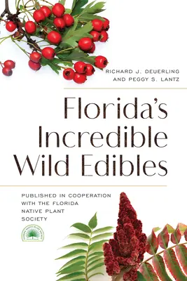 Los increíbles alimentos silvestres de Florida - Florida's Incredible Wild Edibles