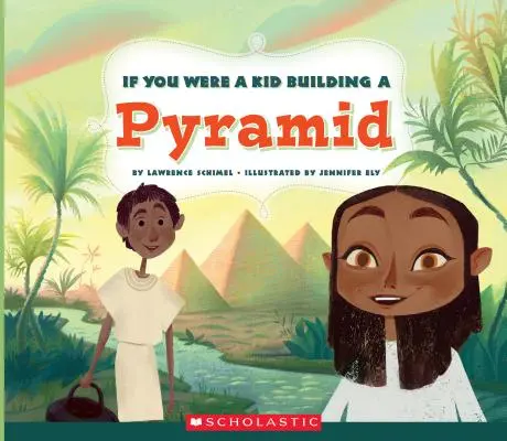 Si fueras niño, construirías una pirámide (Si fueras niño) - If You Were a Kid Building a Pyramid (If You Were a Kid)