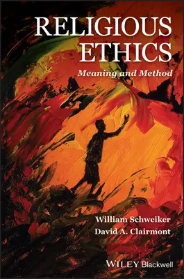 Ética religiosa: Significado y método - Religious Ethics: Meaning and Method