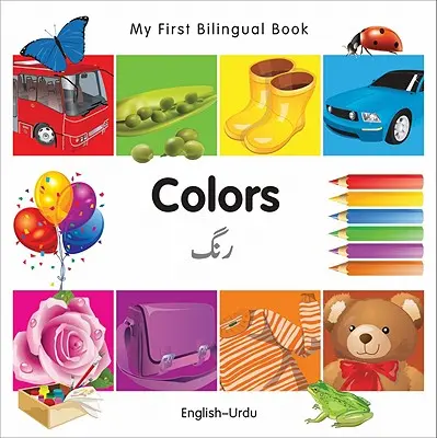 Mi Primer Libro Bilingüe-Colores (Inglés-Urdú) - My First Bilingual Book-Colors (English-Urdu)