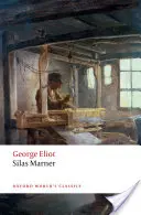 Silas Marner: El tejedor de Raveloe - Silas Marner: The Weaver of Raveloe