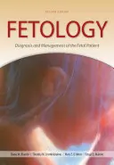 Fetología: Diagnóstico y manejo del paciente fetal, segunda edición - Fetology: Diagnosis and Management of the Fetal Patient, Second Edition