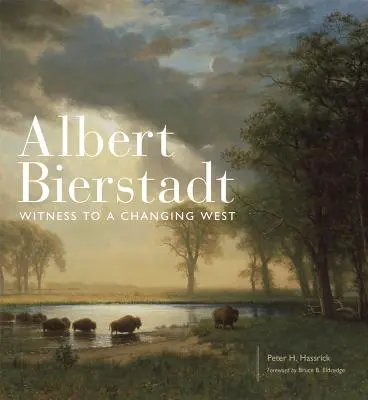 Albert Bierstadt, 30: Testigo de un Oeste cambiante - Albert Bierstadt, 30: Witness to a Changing West