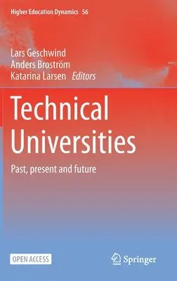 Universidades técnicas: Pasado, presente y futuro - Technical Universities: Past, Present and Future