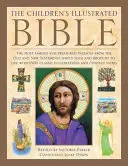 La Biblia ilustrada de los niños: Los pasajes más famosos y preciados del Antiguo y del Nuevo Testamento, contados de forma sencilla y revividos con 1500 ilustraciones. - The Illustrated Children's Bible: The Most Famous and Treasured Passages from the Old and New Testaments, Simply Told and Brought to Life with 1500 Cl