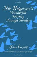 El maravilloso viaje de Nils Holgersson por Suecia, volumen completo - Nils Holgersson's Wonderful Journey through Sweden, The Complete Volume