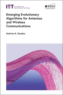 Algoritmos evolutivos emergentes para antenas y comunicaciones inalámbricas - Emerging Evolutionary Algorithms for Antennas and Wireless Communications